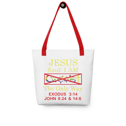 JESUS SAID I'AM THE ONLY WAY | Tote Bag