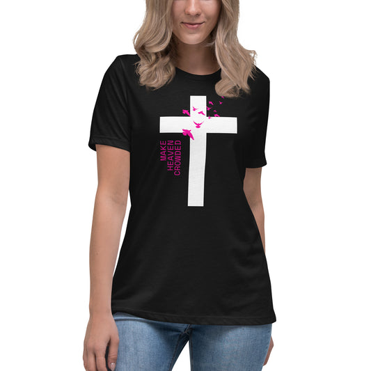 MAKE HEAVEN CROWDED | Women's Relaxed T-Shirt
