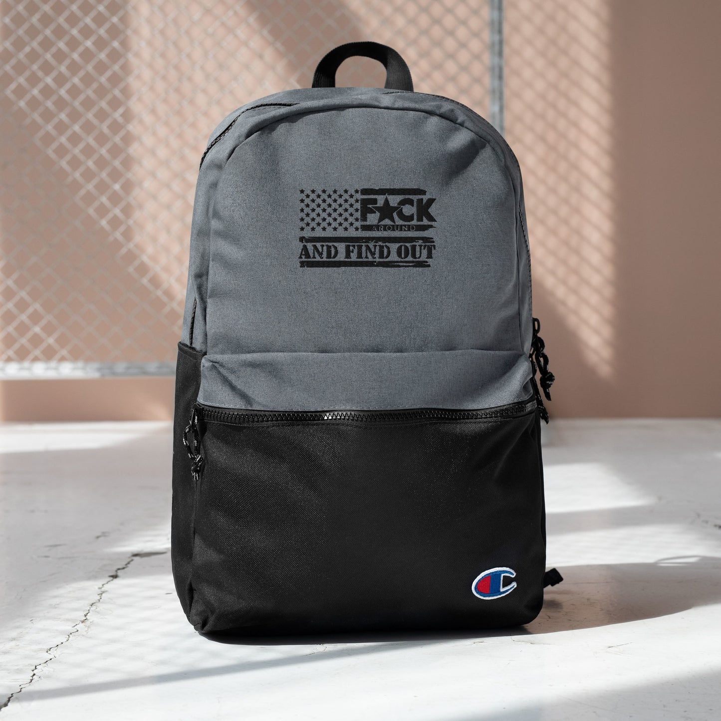 F*ck Around And Find Out | Embroidered Champion Backpack