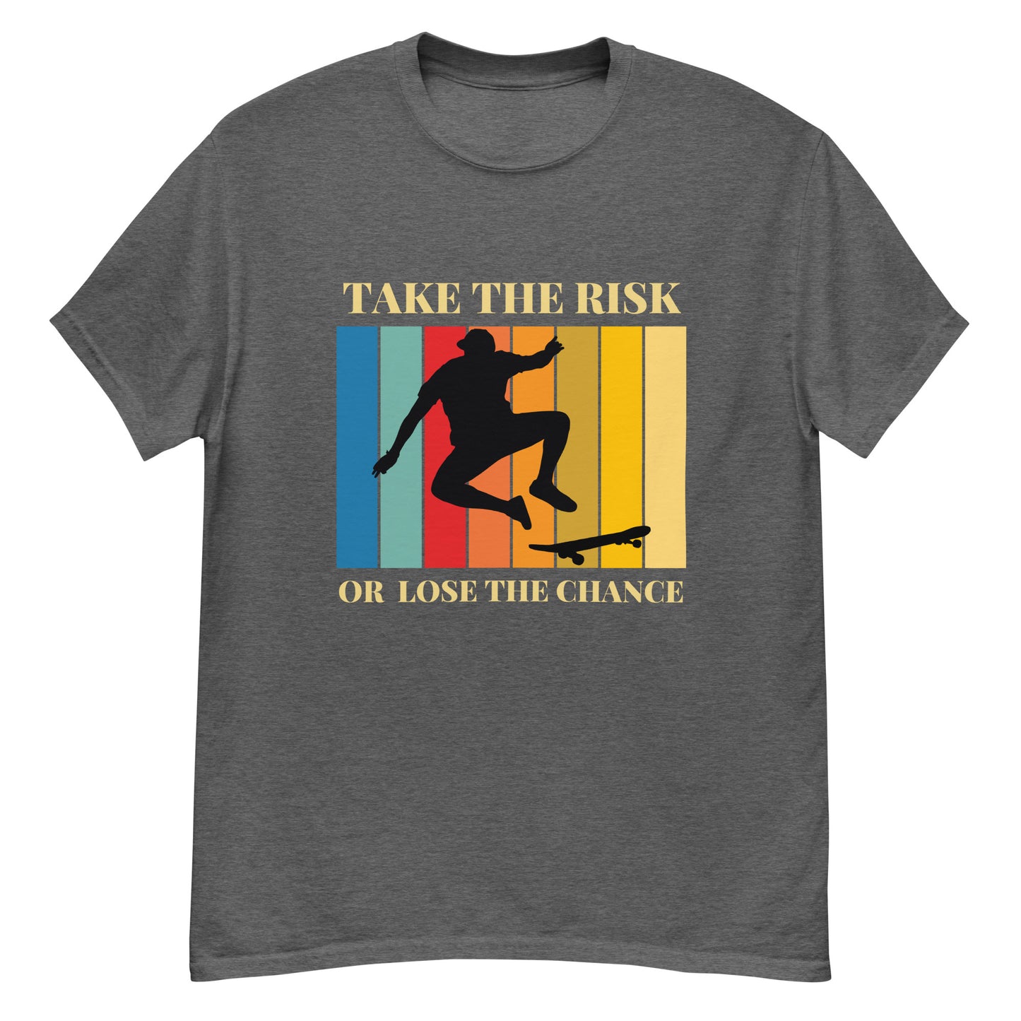 Take the Risk or Lose the Chance | Men's classic tee